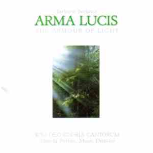 Almeda Berkey, The Soli Deo Gloria Cantorum, Jackson Berkey - Arma Lucis (The Armour Of Light)