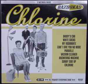 Bazookas - Chlorine
