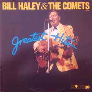 Bill Haley & The Comets - Greatest Hits