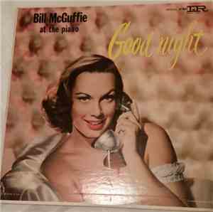 Bill McGuffie - Good Night