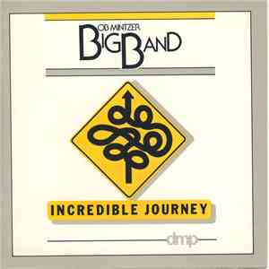 Bob Mintzer Big Band - Incredible Journey