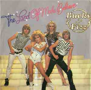 Bucks Fizz - The Land Of Make Believe