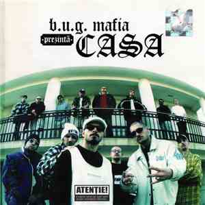 B.U.G. Mafia - Prezintă Casa