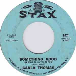 Carla Thomas - Something Good (Is Going To Happen To You)