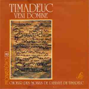 Chœur Des Moines De L'Abbaye De Timadeuc - Timadeuc Veni Domine