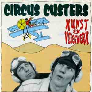 Circus Custers - Kunst En Vliegwerk