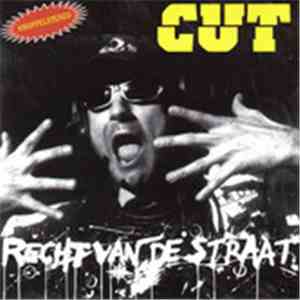 Cut  - Recht Van De Straat