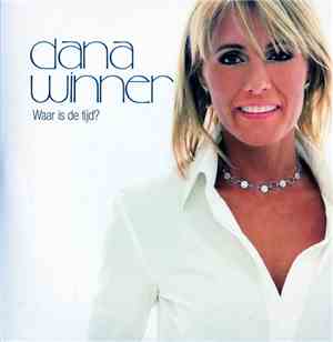 Dana Winner - Waar Is De Tijd?