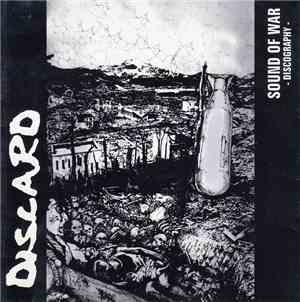 Discard - Sound Of War - Discography