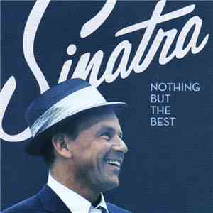 Frank Sinatra - Nothing But The Best