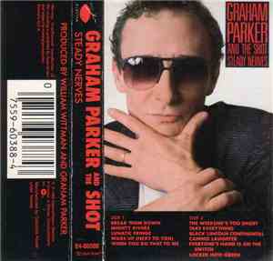 Graham Parker And The Shot - Steady Nerves