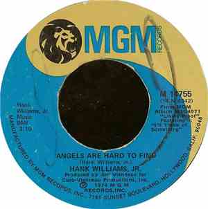 Hank Williams, Jr. - Angels Are Hard To Find