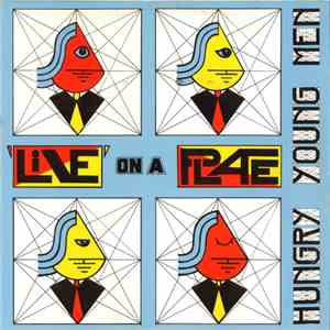 Hungry Young Men - 'Live' On A Plate