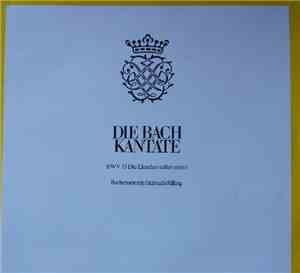 Johann Sebastian Bach, Bach-Ensemble, Helmuth Rilling, Bach-Collegium Stuttgart - Die Bach Kantate: BWV 75