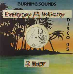 John Holt - Every Day Is Just A Holiday / Lady Love