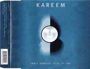 Kareem  - Varje Sorgset Steg Vi Tar
