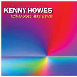 Kenny Howes - Tornadoes Here & Past