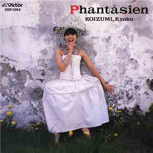 Koizumi, Kyoko = 小泉今日子 - Phantásien = ファンタァジェン