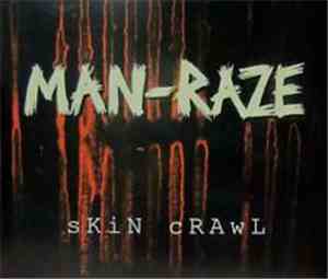 Man Raze - Skin Crawl