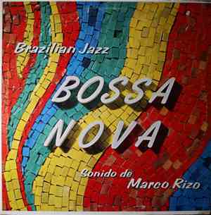 Marco Rizo - Bossa Nova - Brazilian Jazz