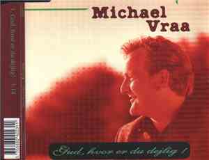 Michael Vraa - Gud, Hvor Er Du Dejlig
