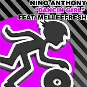 Nino Anthony Feat. Melleefresh - Dancin Girl