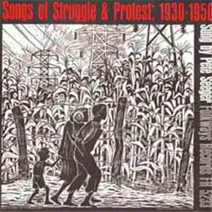 Pete Seeger - Songs Of Struggle & Protest: 1930-1950
