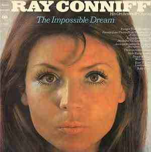 Ray Conniff His Orchestra & Chorus - The Impossible Dream