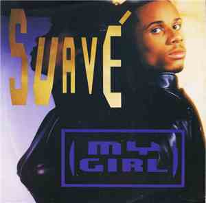 Suavé - My Girl