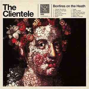 The Clientele - Bonfires On The Heath