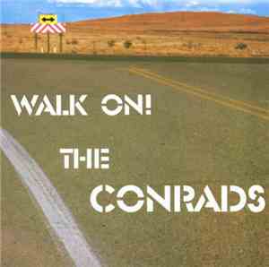 The Conrads - Walk On!