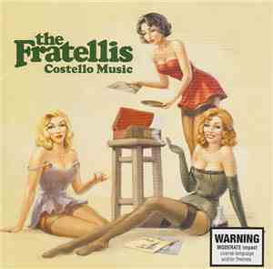 The Fratellis - Costello Music