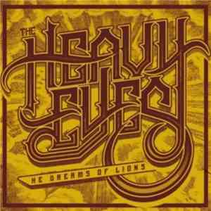 The Heavy Eyes - He Dreams Of Lions