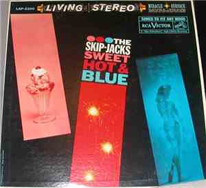 The Skip-Jacks - Sweet, Hot And Blue