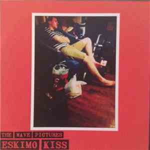 The Wave Pictures - Eskimo Kiss