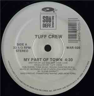 Tuff Crew - My Part Of Town