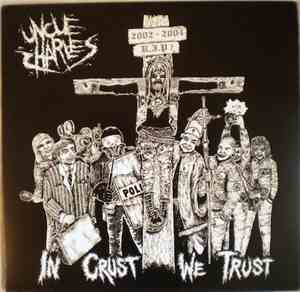 Uncle Charles  - In Crust We Trust