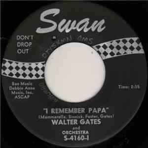 Walter Gates And Orchestra - I Remember Papa / That's My Boy