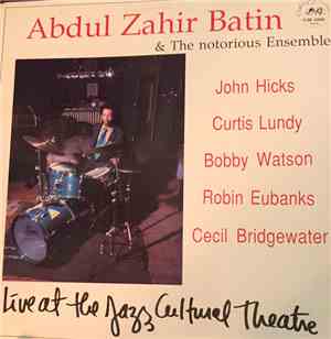 Abdul Zahir Batin  &  The Notorious Ensemble - Live At The Jazz Cultural Theatre