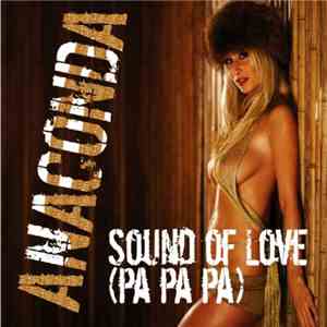 Anaconda  - Sound Of Love (Pa Pa Pa)