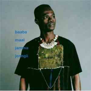 Baaba Maal - Jamma Jenngii