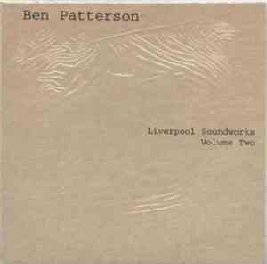 Ben Patterson - Liverpool Soundworks Volume Two