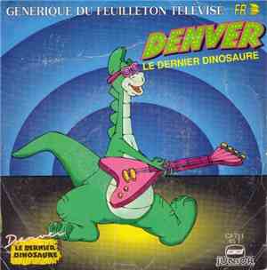 Bernard Lorne - Denver Le Dernier Dinosaure