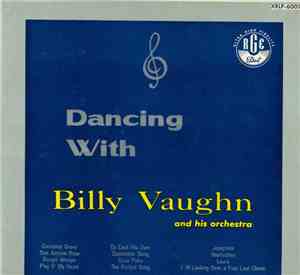 Billy Vaughn And His Orchestra - Dancing With Billy Vaughn And His Orchestra
