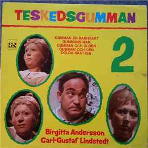 Birgitta Andersson, Carl-Gustaf Lindstedt - Teskedsgumman 2