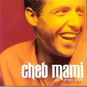 Cheb Mami - Meli Meli