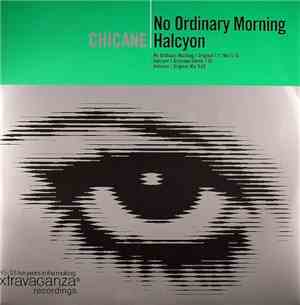 Chicane - No Ordinary Morning / Halcyon