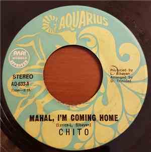 Chito  - Mahal, I'm Coming Home