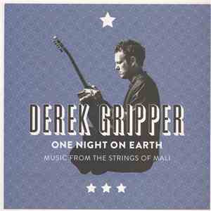 Derek Gripper - One Night On Earth: Music From The Strings Of Mali