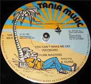 Funk Masters - You Can't Make Me Cry (Anymore)